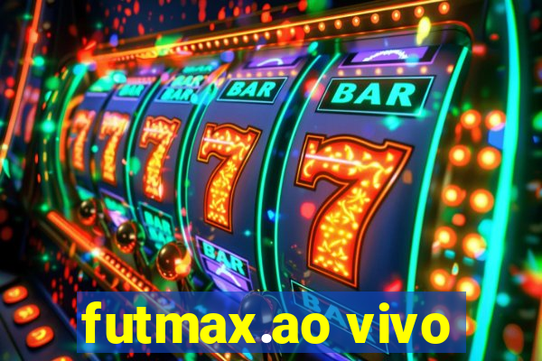 futmax.ao vivo