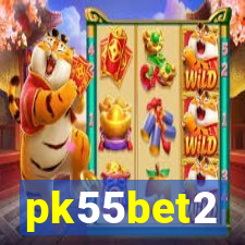 pk55bet2