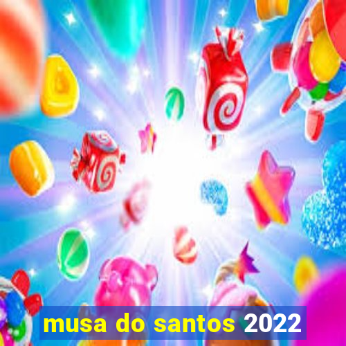 musa do santos 2022