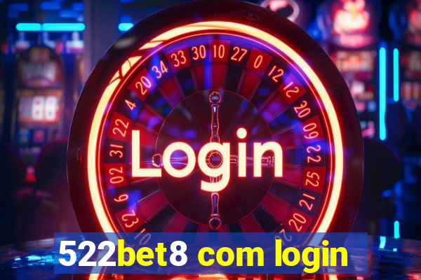 522bet8 com login