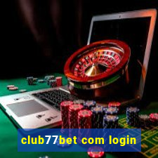 club77bet com login