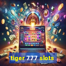 tiger 777 slots