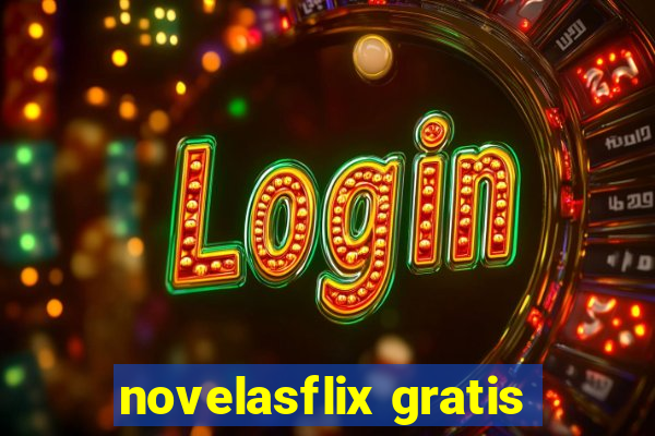 novelasflix gratis