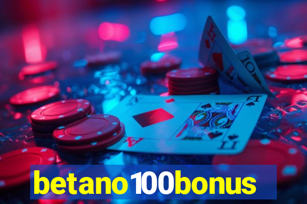 betano100bonus