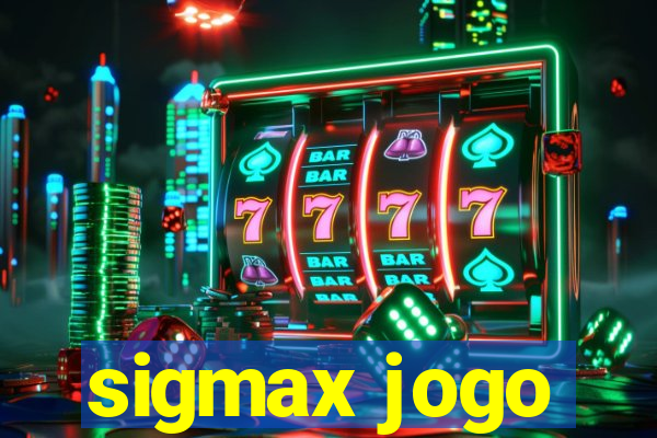 sigmax jogo