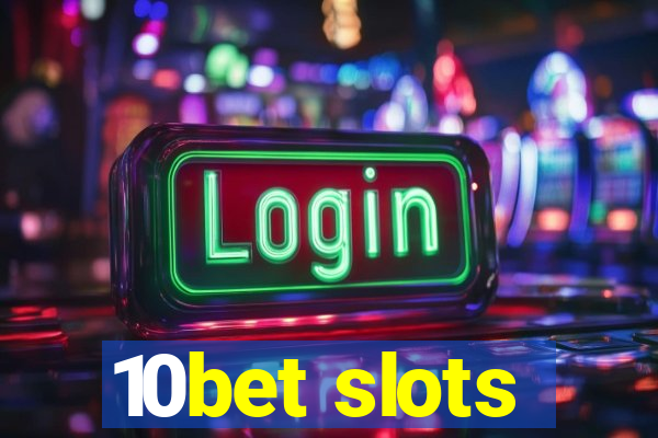 10bet slots