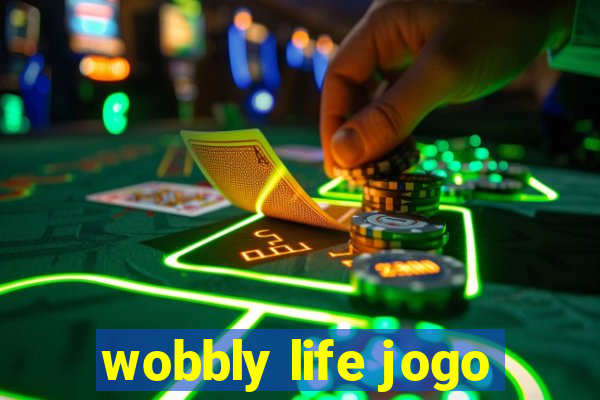 wobbly life jogo