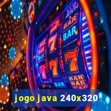 jogo java 240x320