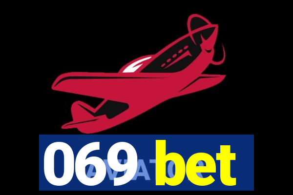 069 bet